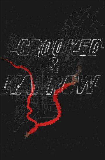 Crooked & Narrow трейлер (2016)