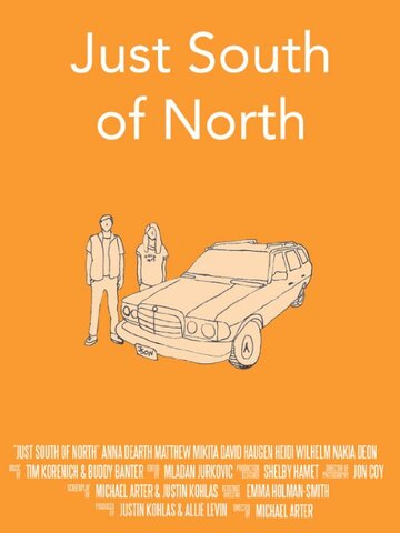 Just South of North (2014)