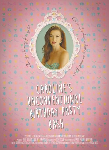Caroline's Unconventional Birthday Party Bash трейлер (2014)