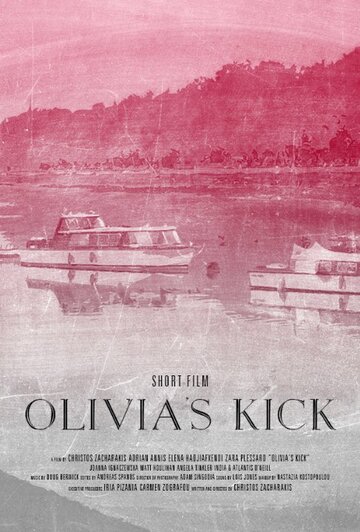 Olivia's Kick трейлер (2015)