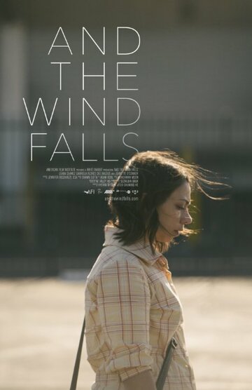 And the Wind Falls трейлер (2014)