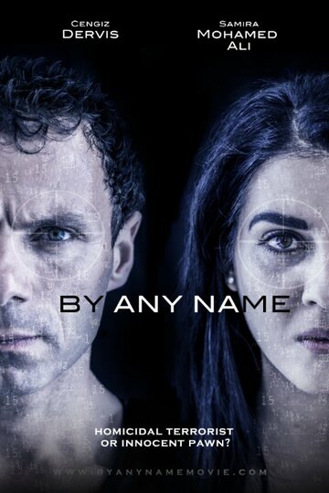 By Any Name трейлер (2017)
