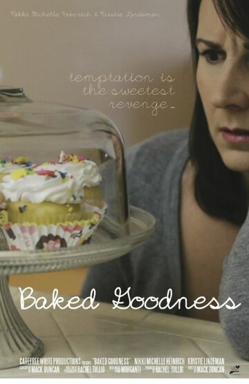 Baked Goodness трейлер (2014)