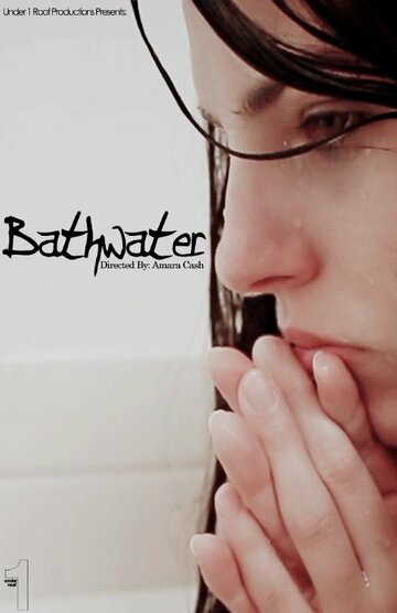 Bathwater трейлер (2013)