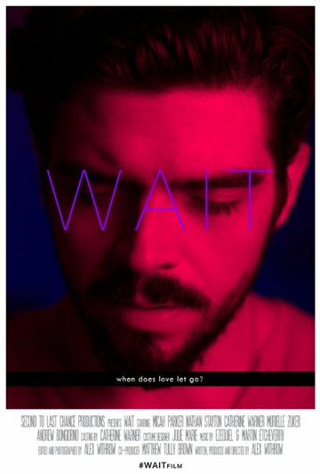 Wait трейлер (2015)