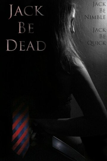 Jack Be Dead трейлер (2015)