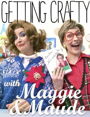 Getting Crafty with Maggie & Maude трейлер (2015)