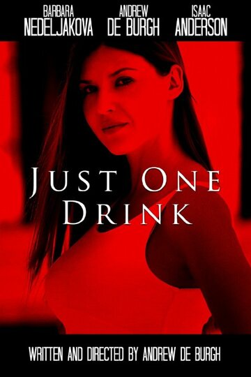 Just One Drink трейлер (2015)