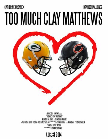 Too Much Clay Matthews трейлер (2014)