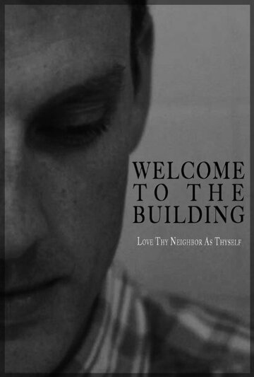 Welcome to the Building трейлер (2014)