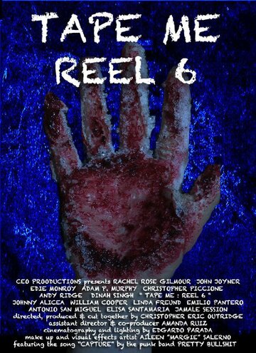 Tape Me: Reel 6 трейлер (2013)