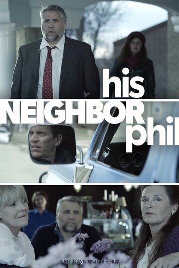 His Neighbor Phil (2016)