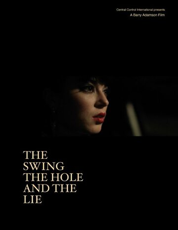 The Swing the Hole and the Lie трейлер (2014)