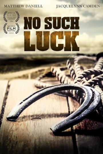 No Such Luck трейлер (2014)