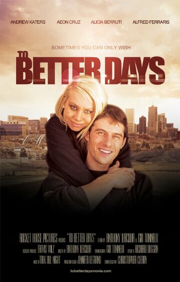 To Better Days (2014)