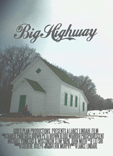 Big Highway трейлер (2011)