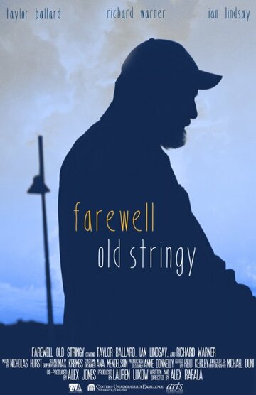 Farewell Old Stringy трейлер (2014)