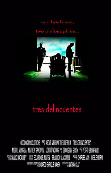 Tres delincuentes трейлер (2003)