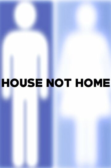 House Not Home трейлер (2015)