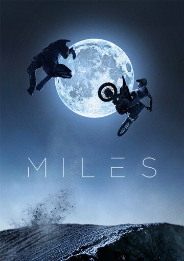 Miles трейлер (2015)