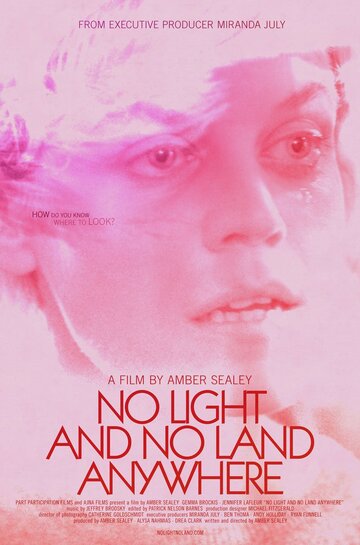 No Light and No Land Anywhere трейлер (2016)