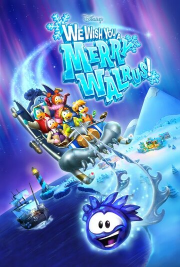 Disney Presents: We Wish You a Merry Walrus! (2014)