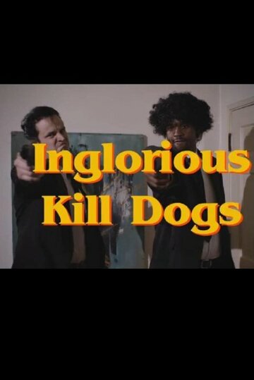 Inglorious Kill Dogs трейлер (2014)