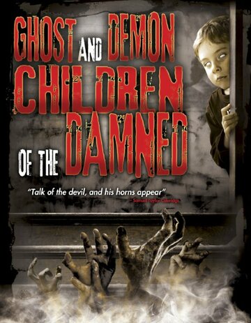 Ghost and Demon Children of the Damned трейлер (2014)