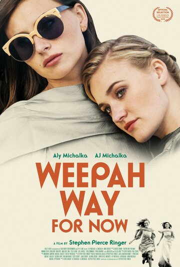 Weepah Way for Now трейлер (2015)
