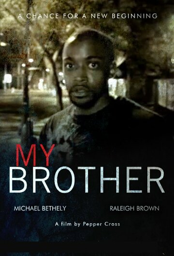 My Brother трейлер (2011)
