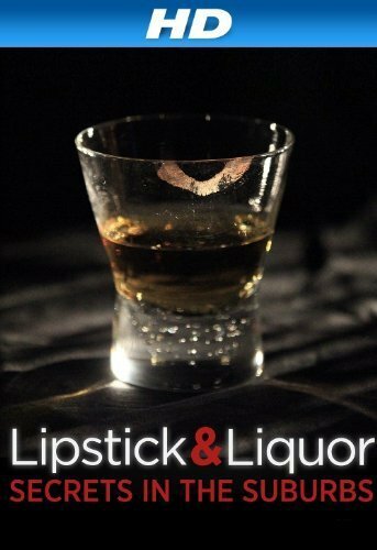 Lipstick & Liquor трейлер (2014)