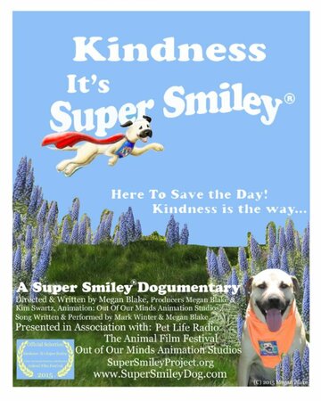 Kindness: It's Super Smiley трейлер (2015)