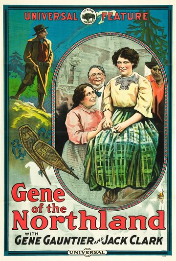 Gene of the Northland трейлер (1915)