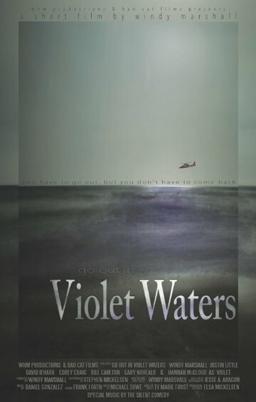 Go Out in Violet Waters трейлер (2015)