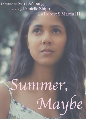 Summer, Maybe трейлер (2015)