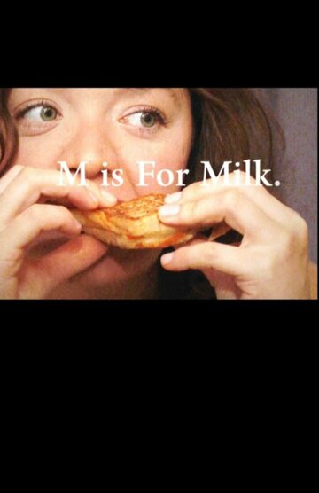 M Is for Milk трейлер (2013)