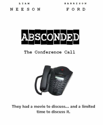Absconded: The Conference Call трейлер (2015)