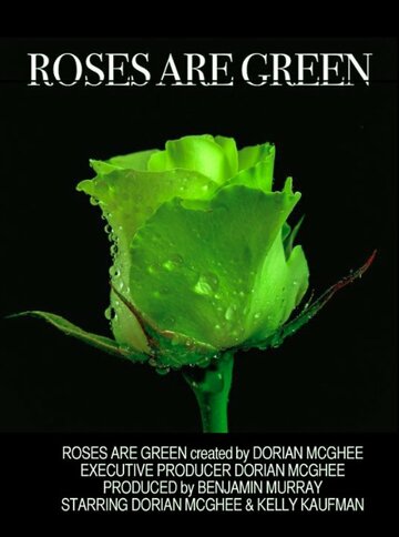 Roses are Green трейлер (2016)