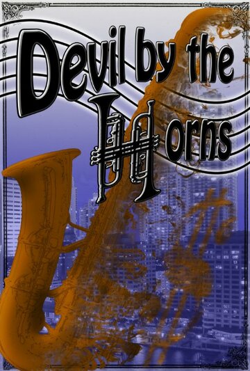 Devil by the Horns трейлер (2015)