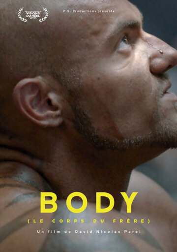 Body, le corps du frère трейлер (2015)