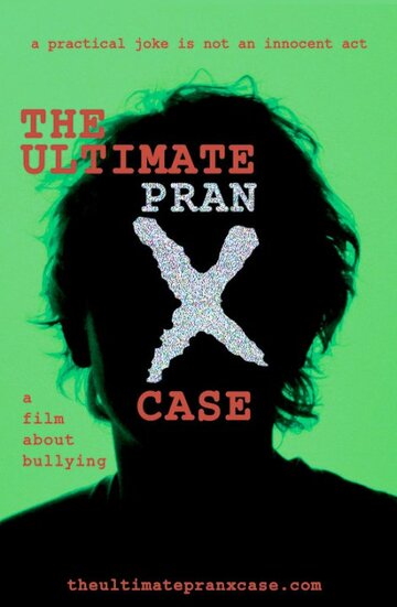 The Ultimate Pranx Case (2012)