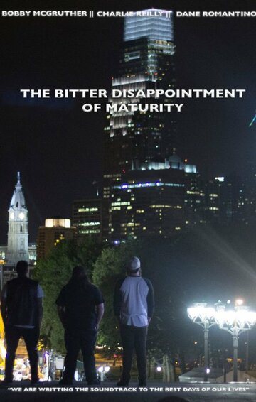 The Bitter Disappointment of Maturity трейлер (2016)