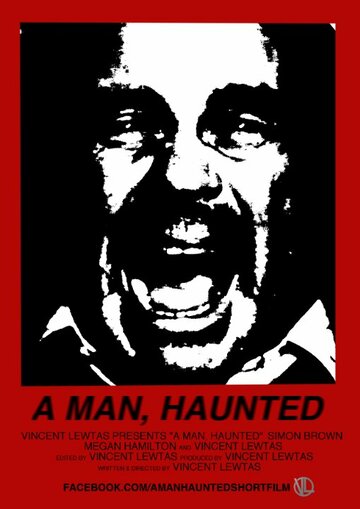 A Man, Haunted трейлер (2015)