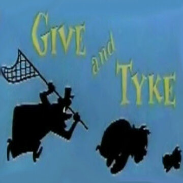 Give and Tyke трейлер (1957)