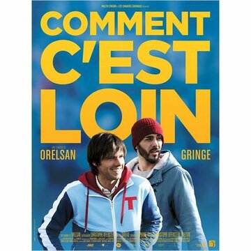 Comment c'est loin трейлер (2015)