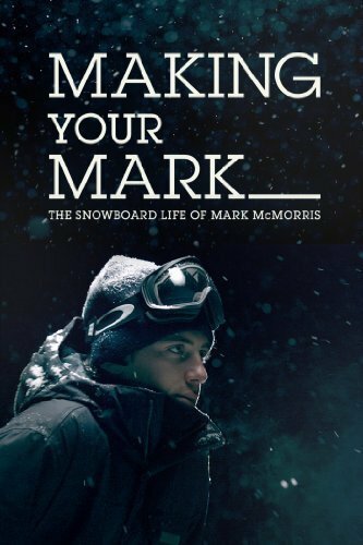 Оставь свой след: Сноуборд в жизни Марка МакМорриса трейлер (2014)
