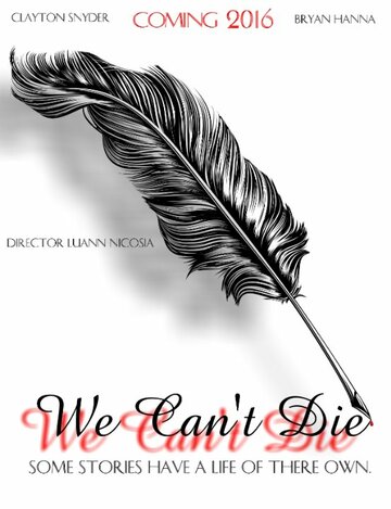 We Can't Die трейлер (2016)