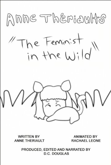 Anne Thériault's the Feminist in the Wild трейлер (2015)