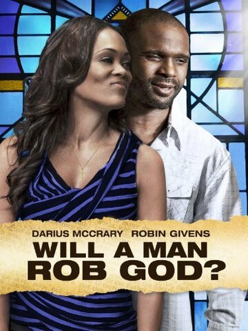 Will a Man Rob God? трейлер (2013)