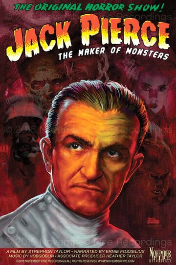 Jack Pierce, the Maker of Monsters (2015)